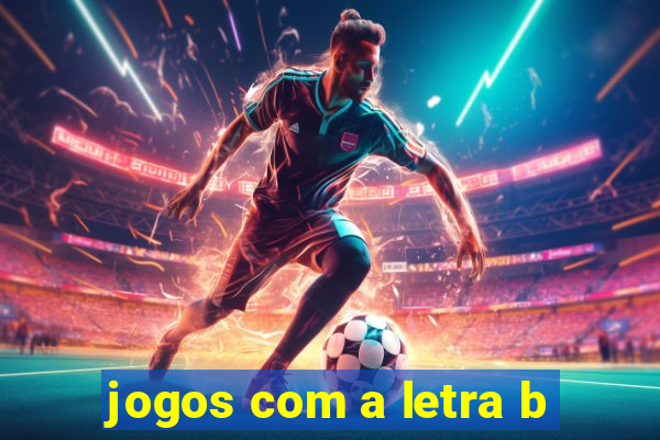 jogos com a letra b